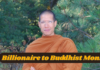 Meet Ven Ajahn Siripanyo: From Billionaire to Buddhist Monk Dtao Dum Monastery