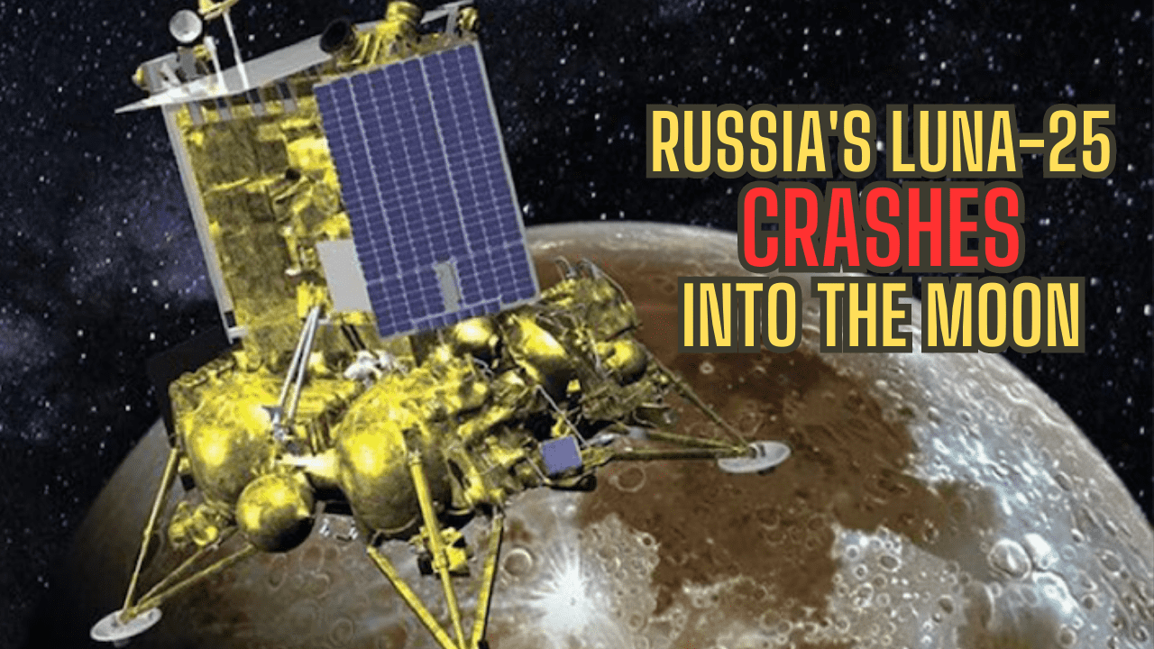 “Russia’s First Moon Mission In 47 Years Ends In A Crash” Russia's First Moon Mission